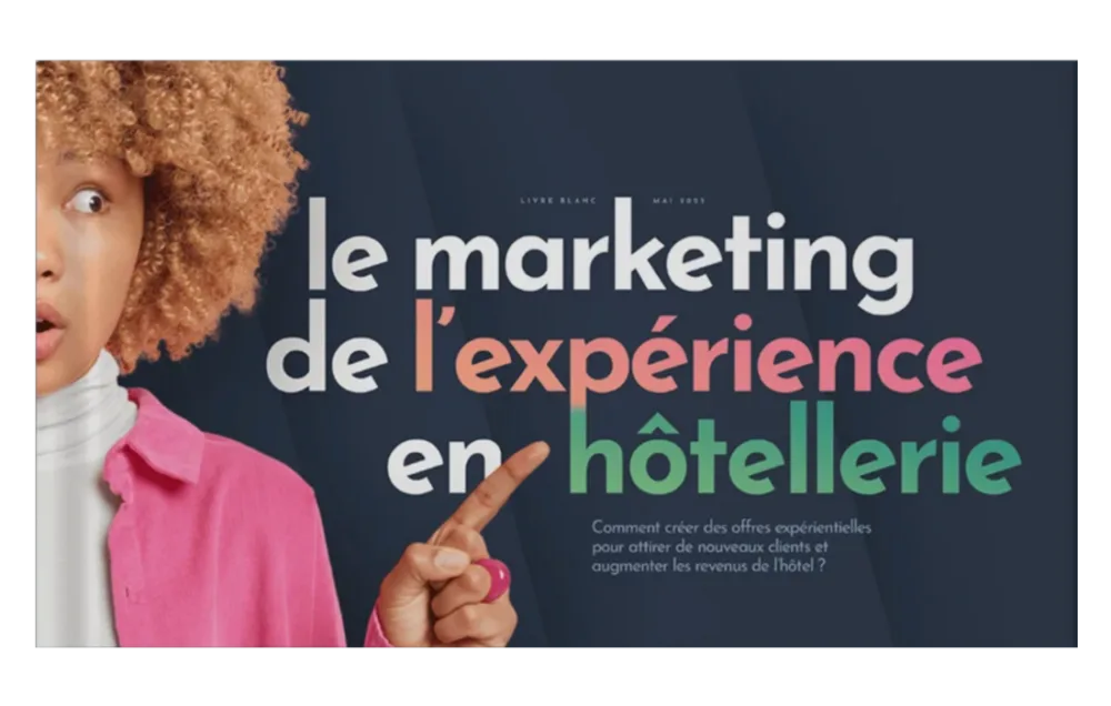 Bowo • Le Marketing de l'expérience en hôtellerie
